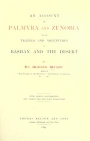 Cover of: account of Palmyra and Zenobia: with travels and adventures in Bashan and the desert.