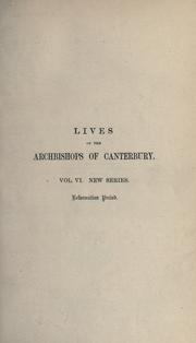 Cover of: Lives of the Archbishops of Canterbury. by Walter Farquhar Hook