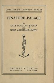 Cover of: Pinafore palace. by Kate Douglas Smith Wiggin
