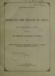 Cover of: Instructions for observing the transit of Venus, December 6, 1882 by United States. Commission on the transit of Venus, 1882.
