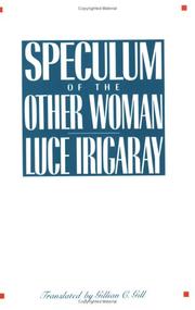 Speculum of the other woman by Luce Irigaray