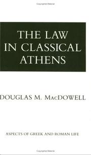 The Law in Classical Athens (Aspects of Greek and Roman Life) by Douglas McDowell