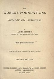Cover of: The world's foundations, or, Geology for beginners