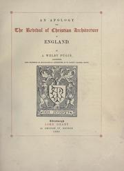 Cover of: An apology for the revival of Christian architecture in England by Augustus Welby Northmore Pugin