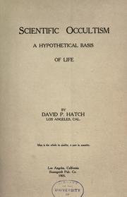 Cover of: Scientific occultism, a hypothetical basis of life