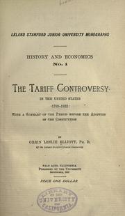 The tariff controversy in the United States, 1789-1833 by Elliott, Orrin Leslie