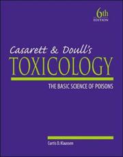 Cover of: Casarett & Doull's Toxicology: The Basic Science of Poisons
