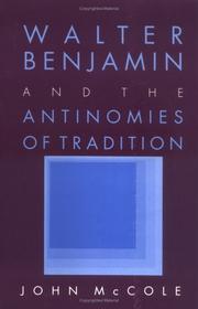 Walter Benjamin and the antinomies of tradition