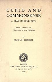 Cupid and commonsense by Arnold Bennett