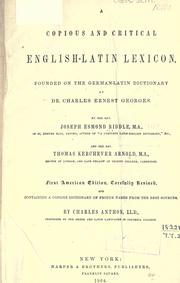 Cover of: A copious and critical English-Latin lexicon