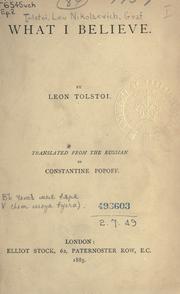 Cover of: What I Believe by Lev Nikolaevič Tolstoy