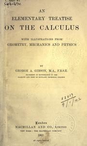 Cover of: An elementary treatise on the calculus by Gibson, George Alexander
