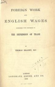 Cover of: Foreign work and English wages, considered with reference to the depression of trade.