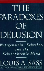 Cover of: The paradoxes of delusion: Wittgenstein, Schreber, and the Schizophrenic Mind