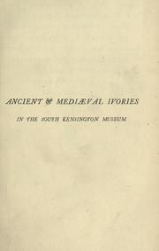 Cover of: A description of the ivories, ancient & mediaeval by South Kensington Museum.