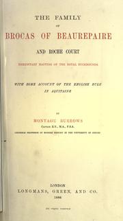 Cover of: The family of Brocas of Beaurepaire and Roche Court by Montagu Burrows