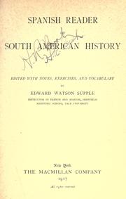 Cover of: Spanish reader of South American history by Edward Watson Supple