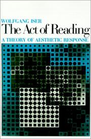 Cover of: The Act of Reading: A Theory of Aesthetic Response