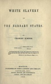 Cover of: White slavery in the Barbary states: a lecture before the Boston Mercantile Library Association, Feb. 17, 1847.
