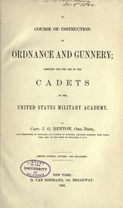 Cover of: A course of instruction in ordnance and gunnery by James G. Benton