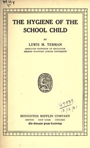The hygiene of the school child by Lewis Madison Terman