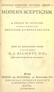 Cover of: Modern scepticism: a course of lectures delivered at the request of the Christian Evidence Society.