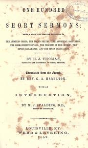 One hundred short sermons by Thomas, H. J., Spalding, M. J. (Martin John), 1810-1872