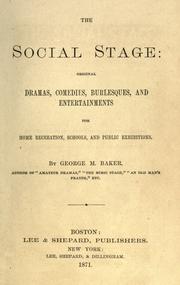 Cover of: The social stage: original dramas, comedies, burlesques, and entertainments...