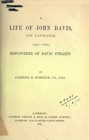 Cover of: A life of John Davis, the navigator, 1550-1605, discoverer of Davis Straits.