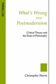 What's wrong with postmodernism by Christopher Norris