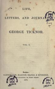 Cover of: Life, letters, and journals of George Ticknor.