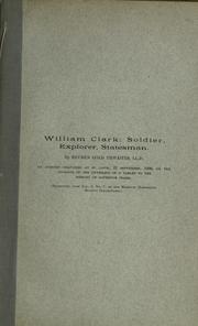 Cover of: William Clark: soldier, explorer, statesman. by Reuben Gold Thwaites