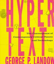 Cover of: Hypertext: the convergence of contemporary critical theory and technology