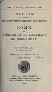 Cover of: Lectures on the influence of the institutions, thought and culture of Rome on Christianity and the development of the Catholic Church. by Ernest Renan