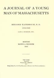 A journal, of a young man of Massachusetts by Benjamin Waterhouse
