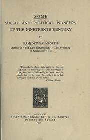 Cover of: Some social and political pioneers of the nineteenth century