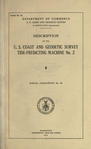 Cover of: Description of the U.S. Coast and Geodetic Survey tide-predicting machine, no. 2.