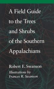 Cover of: A field guide to the trees and shrubs of the southern Appalachians