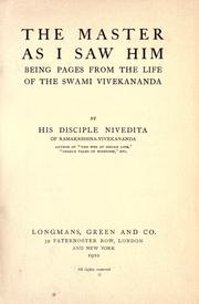 Cover of: The  master as I saw him: being pages from the life of the Swami Vivekanada