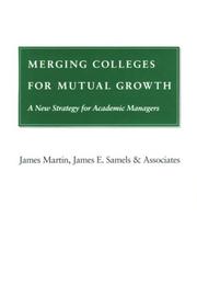 Cover of: Merging colleges for mutual growth: a new strategy for academic managers