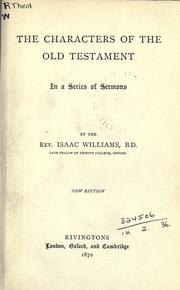 Cover of: The characters of the Old Testament by Isaac Williams