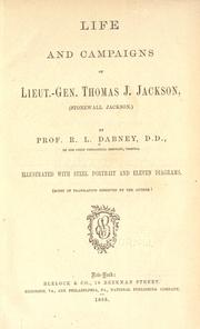Cover of: Life and campaigns of Lieut.-Gen. Thomas J. Jackson, (Stonewall Jackson) by Robert Lewis Dabney
