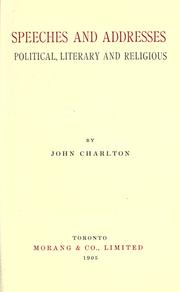 Cover of: Speeches and addresses by Charlton, John