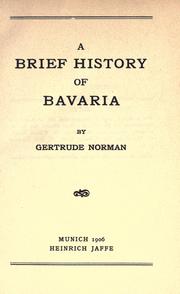 Cover of: A brief history of Bavaria.