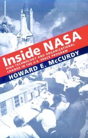 Inside NASA : high technology and organizational change in the American space program