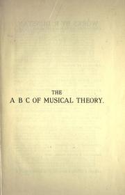 Cover of: ABC of musical theory: with numerous original and selected questions and exercises.
