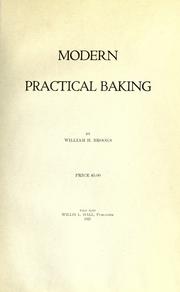 Cover of: Modern practical baking by William H. Brooks