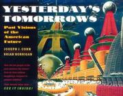 Cover of: Yesterday's tomorrows: past visions of the American future