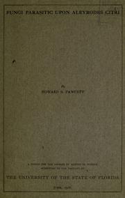 Cover of: Fungi parasitic upon Aleyrodes citri by H. S. Fawcett