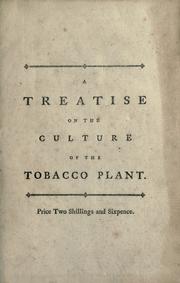 Cover of: A treatise on the culture of the tobacco plant by Jonathan Carver